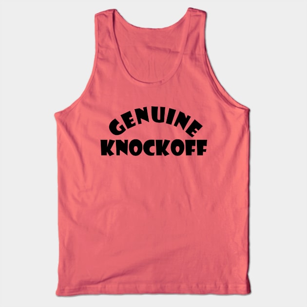 GENUINE KNOCKOFF Tank Top by DESIGNSBY101